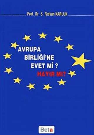 Avrupa Birliği’ne Evet mi Hayır mı? | Beta Yayınevi (Ciltsiz)  - Resim 1