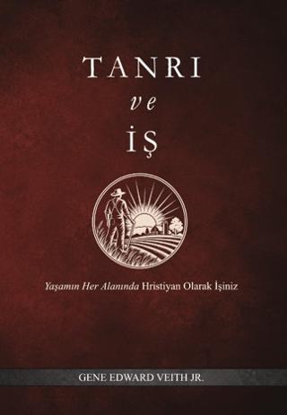 Tanrı ve İş | Karanlıktan Işığa Yayınları (Ciltsiz)  - Resim 1