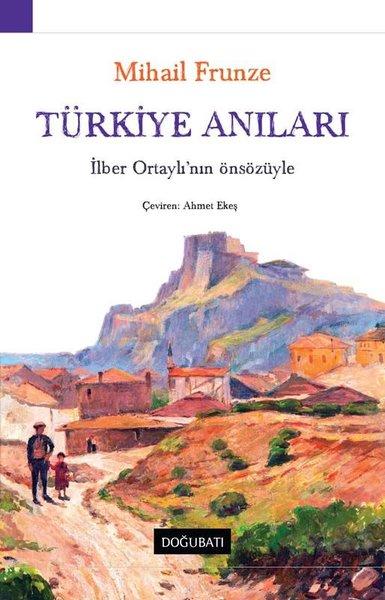 Türkiye Anıları-İlber Ortaylı'nın Önsözüyle | Doğu Batı Yayınları (İnce Kapak)  - Resim 1