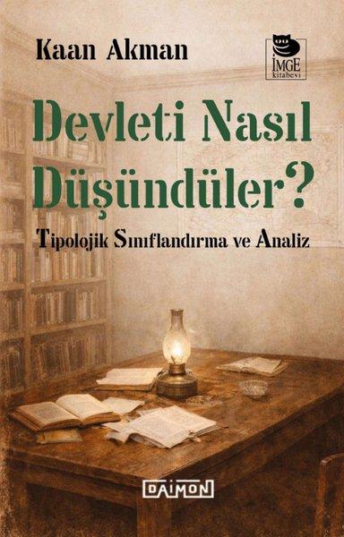 Devleti Nasıl Düşündüler? Tipolojik Sınıflandırma ve Analiz | Daimon (İnce Kapak)  - Resim 1