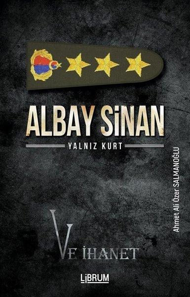 Albay Sinan Yalnız Kurt ve İhanet | Librum Kitap (İnce Kapak)  - Resim 1
