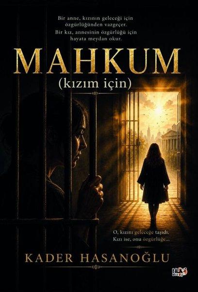 Mahkum (Kızım İçin) | Tilki Kitap (İnce Kapak)  - Resim 1