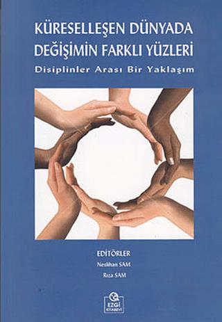 Küreselleşen Dünyada Değişimin Farklı Yüzleri | Ezgi Kitabevi Yayınları (Ciltsiz)  - Resim 1