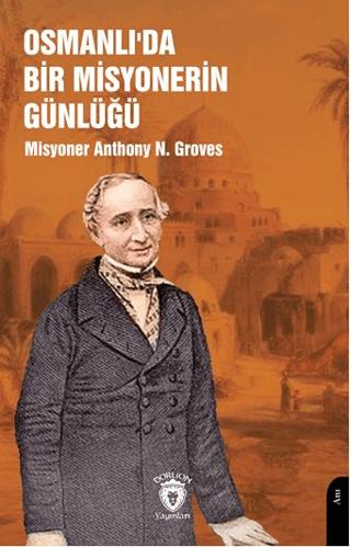 Osmanlı’da Bir Misyonerin Günlüğü
