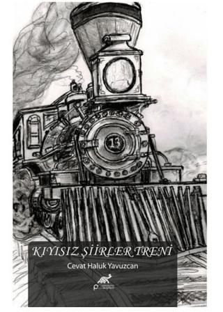 Kıyısız Şiirler Treni