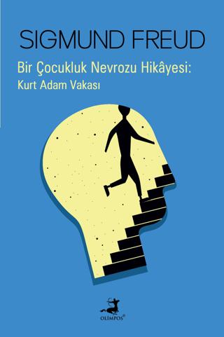 Bir Çocukluk Nevrozu Hikayesi: Kurt Adam Vakası