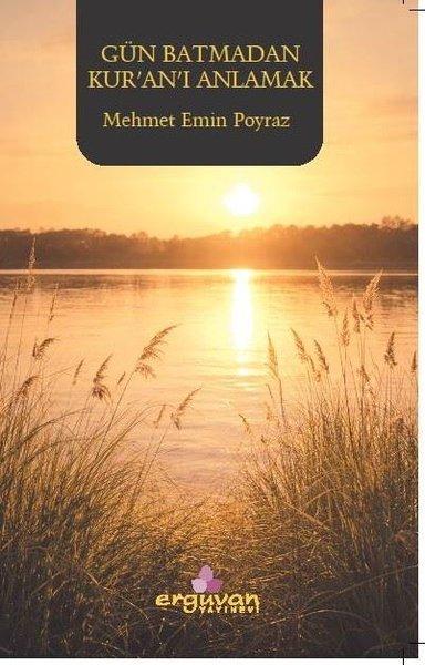 Gün Batmadan Kur'an'ı Anlamak | Erguvan Yayınları (İnce Kapak)  - Resim 1