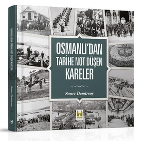 Osmanlı'dan Tarihe Not Düşen Kareler | Çamlıca Basım Yayın (İnce Kapak)  - Resim 1