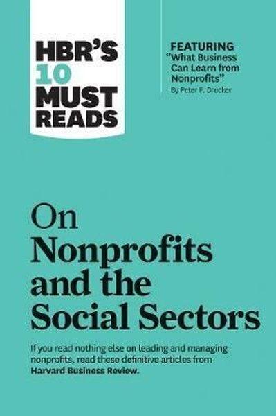 HBR's 10 Must Reads on Nonprofits and the Social Sectors | Harvard Business Review Press (İnce Kapak)  - Resim 1