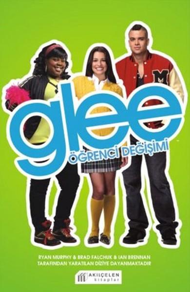 Glee - Öğrenci Değişimi | Akılçelen Kitaplar (İnce Kapak)  - Resim 1