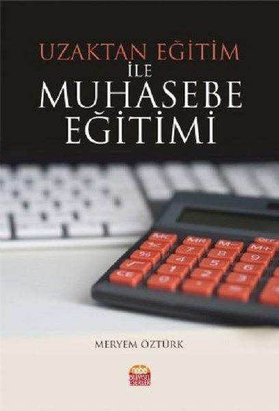 Uzaktan Eğitim ile Muhasebe Eğitimi | Nobel Bilimsel Eserler (İnce Kapak)  - Resim 1