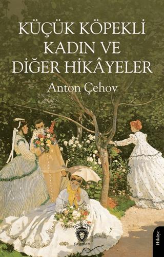 Küçük Köpekli Kadın ve Diğer Hikayeler | Dorlion Yayınları (Ciltsiz)  - Resim 1