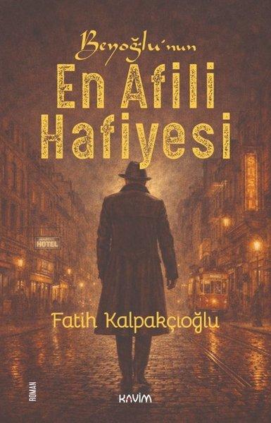 Beyoğlu'nun En Afili Hafiyesi | Kavim (İnce Kapak)  - Resim 1