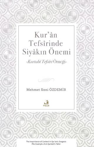 Kur’an Tefsirinde Siyakın Önemi