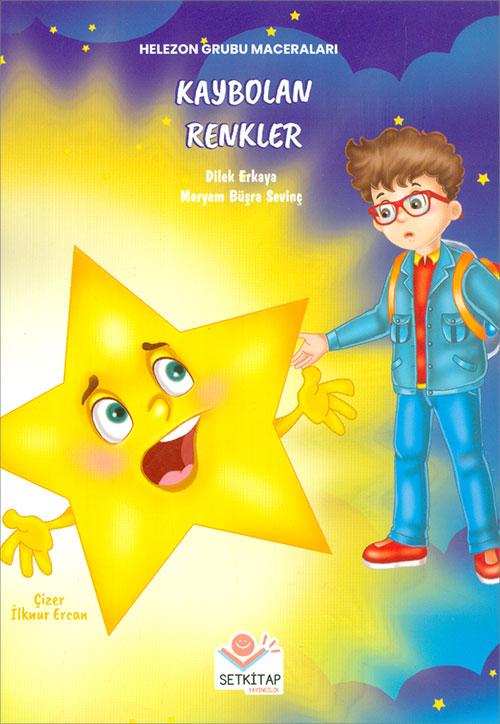 Kaybolan Renkler - Dilek Erkaya - Setkitap Yayıncılık - Resim 1