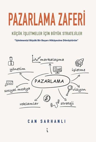 Pazarlama Zaferi Küçük İşletmeler İçin Büyük Stratejiler | İkinci Adam Yayınları (İnce Kapak)  - Resim 1