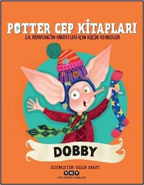 Dobby - Potter Cep Kitapları - J. K. Rowling'in Hikayeleri İçin Küçük Rehberler | Yapı Kredi Yayınları (Ciltli)  - Resim 1