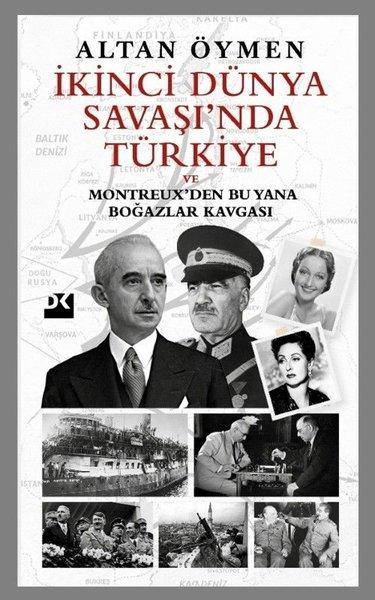 İkinci Dünya Savaşı'nda Türkiye ve Montreuxden Bu Yana Boğazlar Kavgası | Doğan Kitap (İnce Kapak)  - Resim 1