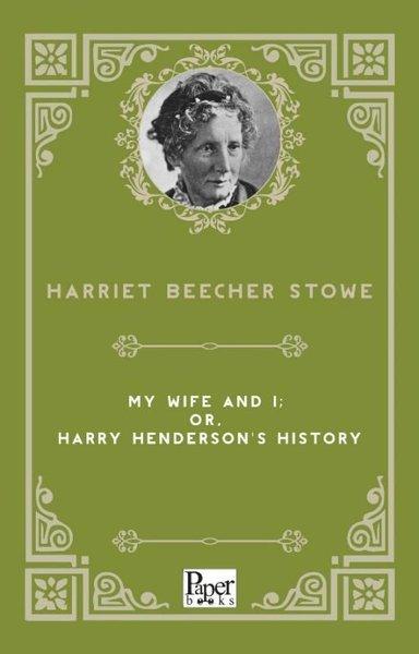 My Wife and I: or Harry Henderson's History | Paper Books (İnce Kapak)  - Resim 1