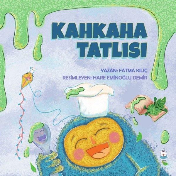 Kahkaha Tatlısı | Luna Yayınları (İnce Kapak)  - Resim 1