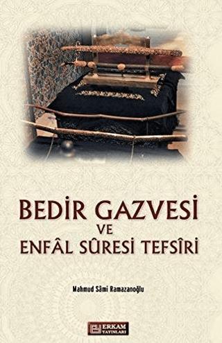 Bedir Gazvesi ve Enfal Suresi Tefsiri | Erkam Yayınları (Ciltsiz)  - Resim 1