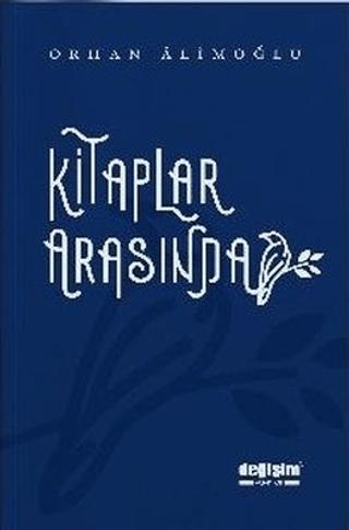 Kitaplar Arasında | Değişim Yayınları (Ciltsiz)  - Resim 1