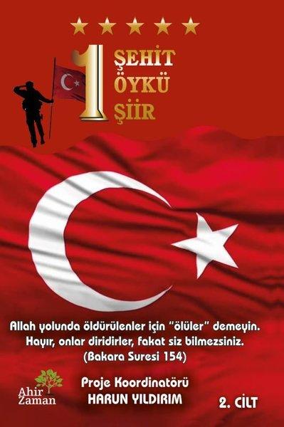 1 Şehit 1 Öykü 1 Şiir - 2.Cilt | Ahir Zaman (İnce Kapak)  - Resim 1