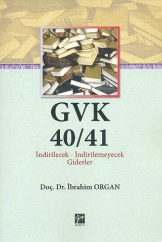 GVK40/41 İndirilecek-İndirilemeyecek Giderler | Gazi Kitabevi (Ciltsiz)  - Resim 1