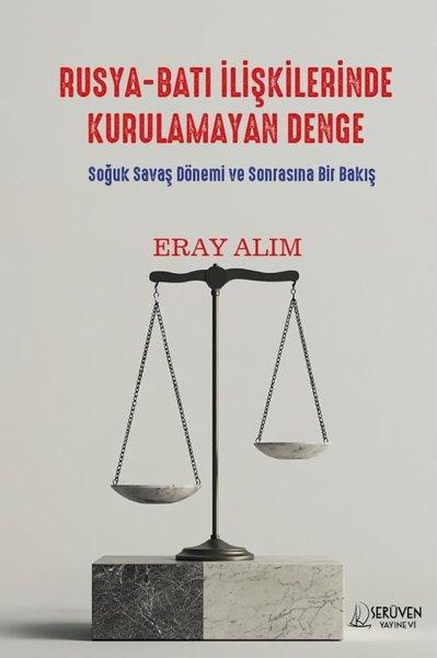 Rusya - Batı İlişkilerinde Kurulamayan Denge - Soğuk Savaş Dönemi ve Sonrasına Bir Bakış | Serüven Yayınevi (İnce Kapak)  - Resim 1