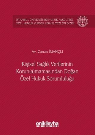 Kişisel Sağlık Verilerinin Korun(a)mamasından Doğan Özel Hukuk Sorumluluğu | On İki Levha Yayınları (Ciltsiz)  - Resim 1