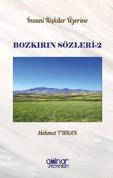 İnsan İlişkileri Üzerine Bozkırın Sözleri 2 | Gülnar Yayınları (İnce Kapak)  - Resim 1