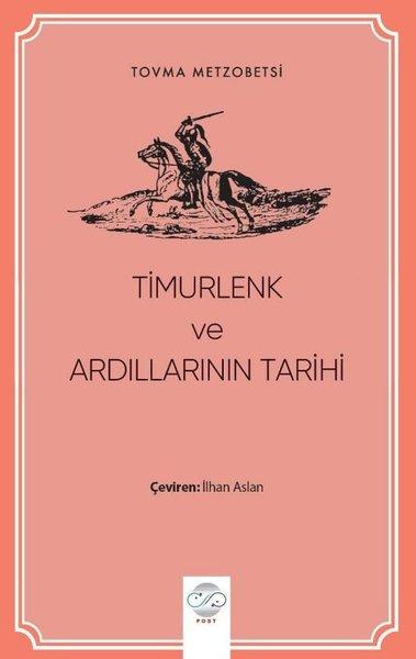 Timurlenk ve Ardılların Tarihi | Post Yayın (İnce Kapak)  - Resim 1