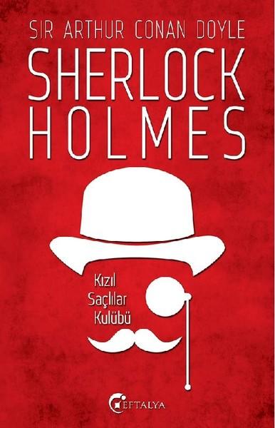 Sherlock Holmes - Kızıl Saçlılar Kulübü | Eftalya Yayınları (e-Kitap)  - Resim 1