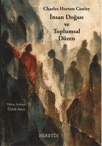 İnsan Doğası ve Toplumsal Düzen | Heretik Yayıncılık (İnce Kapak)  - Resim 1