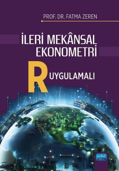 İleri Mekansal Ekonometri - R Uygulamalı | Nobel Akademik Yayıncılık (İnce Kapak)  - Resim 1