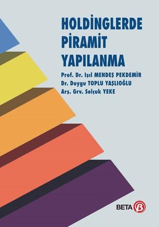 Holdinglerde Piramit Yapılanma | Beta Yayınevi (Ciltsiz)  - Resim 1