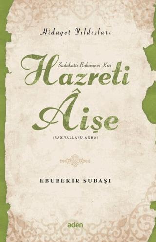 Hidayet Yıldızları - Hazreti Aişe