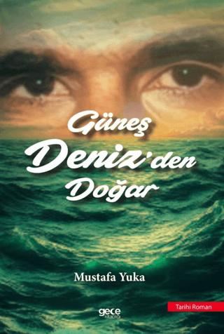 Güneş Denizden Doğar | Gece Kitaplığı (Ciltsiz)  - Resim 1