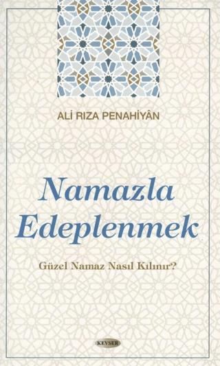 Namazla Edeplenmek