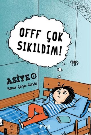 Asiye 2 - Offf Çok Sıkıldım! | Profil Kitap (Ciltli)  - Resim 1