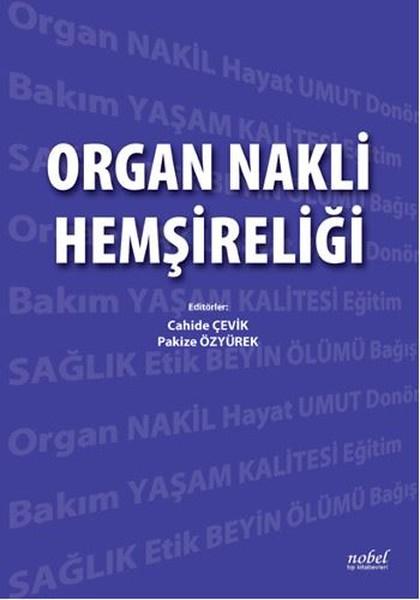 Organ Nakli Hemşireliği | Nobel Tıp Kitabevleri (İnce Kapak)  - Resim 1