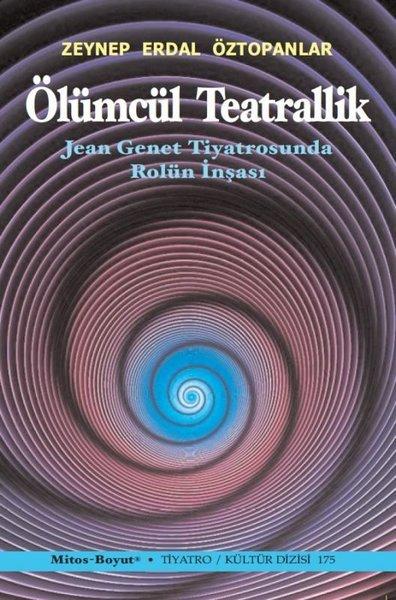 Ölümcül Teatrallik | Mitos Boyut Yayınları (İnce Kapak)  - Resim 1