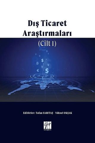 Dış Ticaret Araştırmaları Cilt 1 | Gazi Kitabevi (Ciltsiz)  - Resim 1