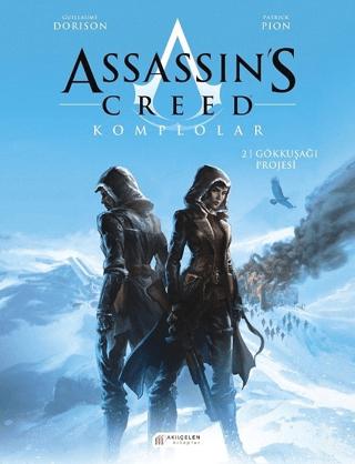 Assassin’s Creed 2. Cilt - Komplolar / Gökkuşağı Projesi