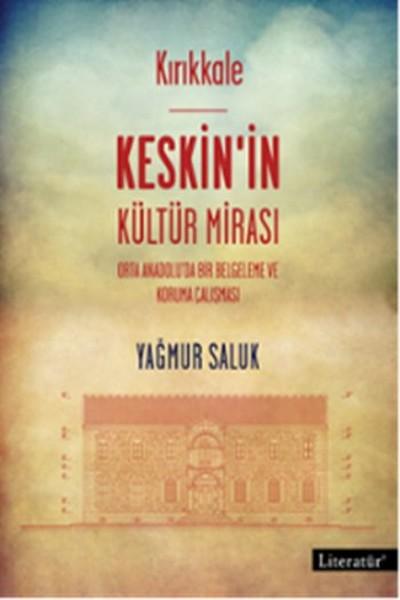 Kırıkkale - Keskin'in Kültür Mirası | Literatür Yayıncılık (İnce Kapak)  - Resim 1