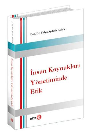 İnsan Kaynakları Yönetiminde Etik | Beta Yayınevi (Ciltsiz)  - Resim 1