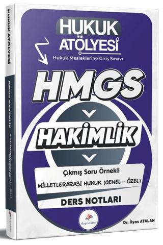 2026 Hukuk Atölyesi HMGS Hakimlik Hukuk Mesleklerine Giriş Sınavı Çıkmış Soru Örnekli Milletlerarası Genel Özel Hukuk Ders Notları | Dizgi Kitap (Ciltsiz)  - Resim 1