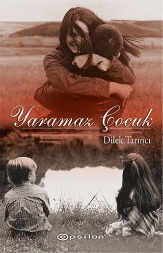 Yaramaz Çocuk | Epsilon Yayınevi (Ciltsiz)  - Resim 1