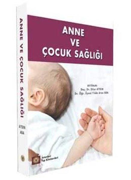 Anne ve Çocuk Sağlığı | İstanbul Tıp Kitabevi (İnce Kapak)  - Resim 1