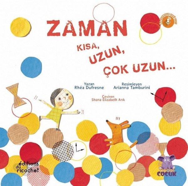 Zaman Kısa Uzun Çok Uzun.. | Nobel Çocuk (İnce Kapak)  - Resim 1